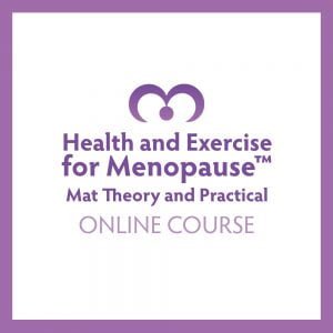 Health and Exercise for Menopause Mat - Online Course