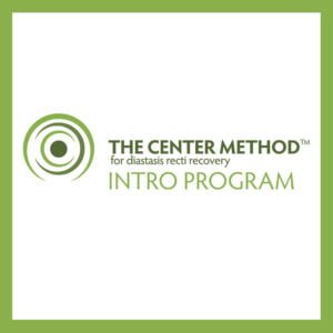 The Center Method Diastasis Recti Recovery Home Program